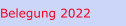 Belegung 2022